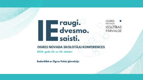 Reģistrējies Ogres novada skolotāju konferencēm  “IEraugi. IEdvesmo. IEsaisti.” līdz šī gada 13.oktobrim!